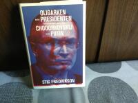 Oligarken mot presidenten : tvekampen mellan Chodorkovskij och Putin