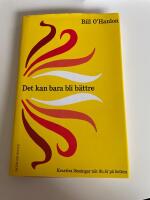 Det kan bara bli b&auml;ttre : kreativa l&ouml;sningar n&auml;r du &auml;r p&aring; botten