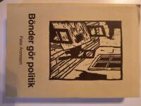 B&ouml;nder g&ouml;r politik : det lokala sj&auml;lvstyret som social arena i tre Sm&aring;landssocknar, 1680-1850