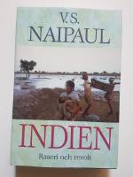 Indien : raseri och revolt