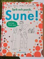Spik och panik, Sune!