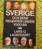 Sverige och dess regenter under 1000 &aring;r