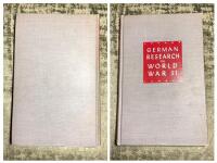 GERMAN RESEARCH IN WORLD WAR II. An analysis of the conduct of research.