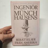 Ingeni&ouml;r M&uuml;nchhausens ber&auml;ttelser fr&aring;n Amerika