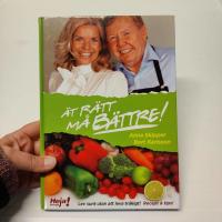 &Auml;t r&auml;tt och m&aring; b&auml;ttre : lev sunt utan att leva tr&aring;kigt! : recept & tips!