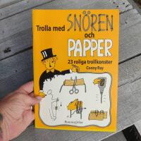 Trolla med sn&ouml;ren och papper : 23 roliga trollkonster