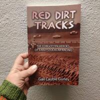 Red dirt tracks - the forgotten history of early stockcar racing
