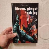 Mesen, gänget och jag