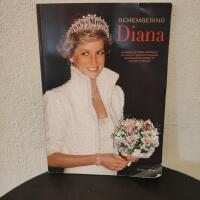 Remembering Diana- A unique pictorial biography of one of the most engaging and beautiful woman of the 20th century 