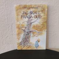 Jag skall fr&aring;ga Gud