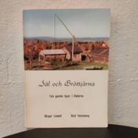 S&auml;l och Br&ouml;ttj&auml;rna - tv&aring; gamla byar i Dalarna