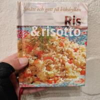 Sm&aring;tt och gott p&aring; k&ouml;kshyllan: Ris & risotto