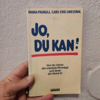 Jo, du kan! Hur du tr&auml;nar din mentala f&ouml;rm&aring;ga och lever ett rikare liv