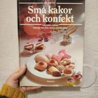 Sm&aring; kakor och konfekt : bakverk f&ouml;r finsmakare : den stora bildkokboken med de b&auml;sta recepten
