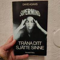 Tr&auml;na ditt sj&auml;tte sinne : supermind