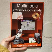 Multimedia i f&ouml;rskola o skola