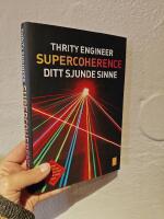 Supercoherence : sitt sjunde sinne