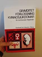 Graviditet, f&ouml;rlossning, kvinnosjukdomar : f&ouml;r kommunala h&ouml;gskolan