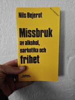 Missbruk av alkohol, narkotika och frihet