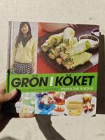 Gr&ouml;n i k&ouml;ket : vegetarisk kokbok