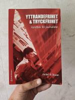 Yttrandefrihet & tryckfrihet : Handbok f&ouml;r journalister