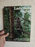 Ladrikets f&aring;glar - p&aring; str&ouml;vt&aring;g i Norrbottens kustland