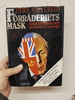 F&ouml;rr&auml;deriets mask : Anthony Blunt och spionkretsen i Cambridge