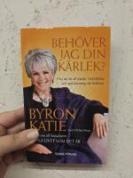 Beh&ouml;ver jag din k&auml;rlek? : hur du f&aring;r all k&auml;rlek, sympati och uppskattning du beh&ouml;ver