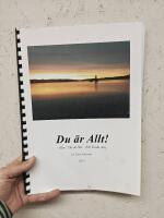 Du &auml;r allt! - eller "Du &auml;r det" (Tat Twam Said)
