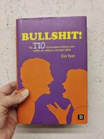 Bullshit! : de tio dummaste myterna om varf&ouml;r en relation inte kan h&aring;lla