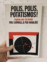 Polis, polis, potatismos! - roman om ett brott