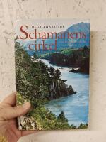Schamanens cirkel : en rysk psykiaters upplevelser av Sibiriens visdom