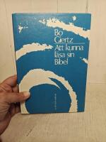 Att kunna l&auml;sa sin Bibel - En atudieb9k f&ouml;r lekm&auml;n om kyrkans tro p&aring; Bibeln