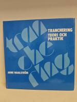 Tranchering : Teori och praktik