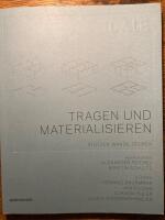 Tragen und Materialisieren
