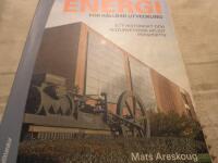 Energi f&ouml;r h&aring;llbar utveckling : Ett historiskt och naturvetenskapligt perspektiv