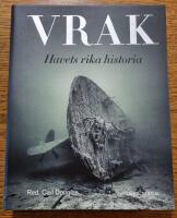 Vrak : Havets rika historia