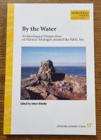 By the Water : Archaeological Perspectives on Human Strategies around the Baltic Sea