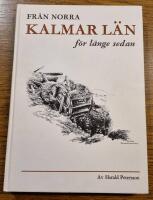 Fr&aring;n norra Kalmar l&auml;n f&ouml;r l&auml;nge sedan