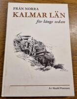 Fr&aring;n norra Kalmar l&auml;n f&ouml;r l&auml;nge sedan