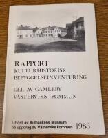 Rapport Kulturhistorisk bebyggelseinventering -  Del av Gamleby V&auml;sterviks kommun