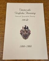 V&auml;sterviks Grafiska F&ouml;rening - V&auml;sterviks Typografiska F&ouml;rening 100 &aring;r 1898-1998
