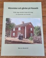 M&auml;nniskor och g&aring;rdar p&aring; Hassel&ouml; - Fr&aring;n laga skiftet fram till idag