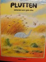 Plutten : elefanten som gick vilse