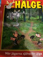 H&auml;lge : n&auml;r j&auml;garna sj&auml;lva f&aring;r &auml;lga