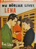 Nu b&ouml;rjar livet Lena 