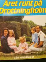 V&aring;rt kungapar : &aring;ret som g&aring;tt med den kungliga familjen