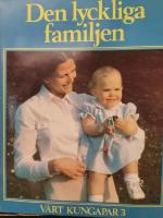 V&aring;rt kungapar : &aring;ret som g&aring;tt med den kungliga familjen