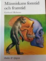M&auml;nniskans forntid och framtid 