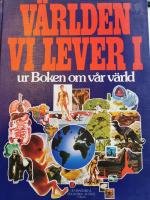 V&auml;rlden vi lever i 